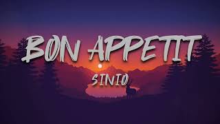 BON APPETIT  SINIO LYRICS [upl. by Renfred571]