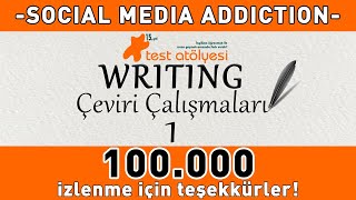 Writing  Çeviri Çalışmaları 1  SOCIAL MEDIA ADDICTION [upl. by Spaulding735]