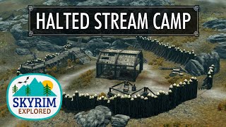 Halted Stream Camp  Skyrim Explored [upl. by Ylrae]