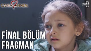 Canım Annem Final Bölüm Fragman [upl. by Limhaj]