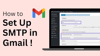 How To Set Up SMTP Server In Gmail [upl. by Joella]