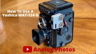 Learn How to Use A Yashica MAT 124 G A 1970 Analog Film Camera [upl. by Nyrem]