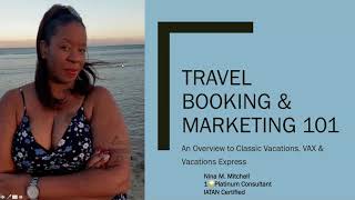 Basic Travel Agent Training with Success Coach Nina Jackson Mitchell [upl. by Ardiedal]