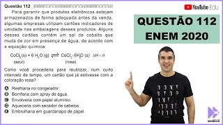 QUÍMICA ENEM 2020 quotPara garantir que produtos eletrônicos estejam armazenados de forma adequadaquot [upl. by Llewellyn]