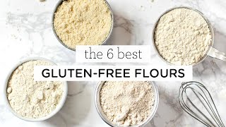 6 BEST GLUTENFREE FLOURS ‣‣ for all your baking recipes [upl. by Coulombe]