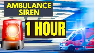 Ambulance siren sound  1 Hour [upl. by Nelluc]