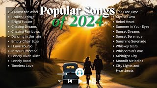 Popular Songs of 2024  Best Original Hits amp Trending Music [upl. by Aredna397]