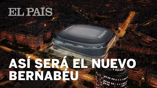 ASÍ SERÁ EL NUEVO SANTIAGO BERNABÉU [upl. by Shewchuk]