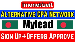 Mylead SignUp  Offers Approval 2024  imonetizeit Alternative Network Mylead  Best Cpa Network [upl. by Enrique]