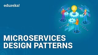 Microservices Design Patterns  Microservices Architecture Patterns  Edureka [upl. by Aninep]