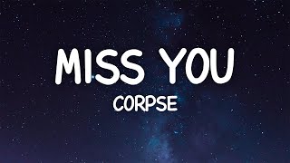 CORPSE  Miss YOU Lyrics [upl. by Maggie659]