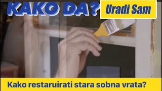 Obnova Starih Sobnih Vrata  URADI SAM [upl. by Yve]