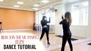 ITZY quot마피아 In the morningquot  quotIn the morningquot  Lisa Rhee Dance Tutorial [upl. by Akinuahs]