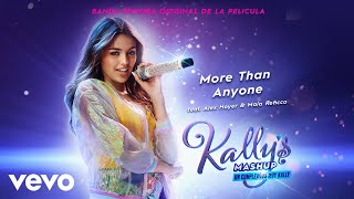 KALLYS Mashup Cast  More Than Anyone Duet  Audio ft Alex Hoyer Maia Reficco [upl. by Ahcsas930]