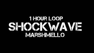 Marshmello  Shockwave 1 Hour Loop [upl. by Esyli]