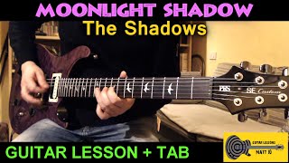 Moonlight Shadow GUITAR LESSON with TAB  The Shadows Version [upl. by Ahsilrak]