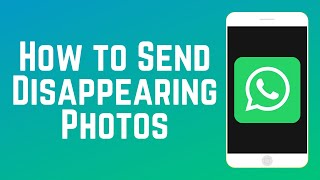 How to Send Disappearing Photos on WhatsApp [upl. by Cam]