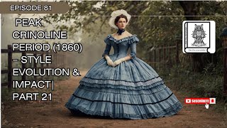 Peak Crinoline Period 1860–Style Evolution amp Impactpart 21 fashionhistory history viralvideo [upl. by Kimmie]