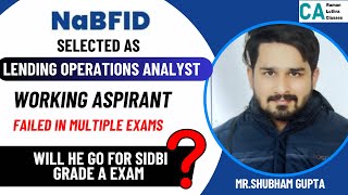 Success Story  Mr Shubham GUPTA  NaBFID Lending Operations 2024  Will he give SIDBI Exam [upl. by Odanref]