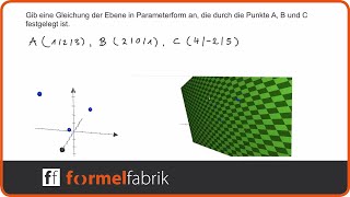 Vektorrechnung Ebenengleichung in Parameterform mit 3 Punkten aufstellen [upl. by Jehial]