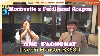 MORISSETTE x FERDINAND ARAGON  ANG PAGHUWAT Live on Monster RX931 [upl. by Larisa]