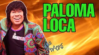 😎 PALOMA LOCA 🟢 La Mona Jiménez 🎤 MAS KARAOKE cuarteto [upl. by Kenny48]