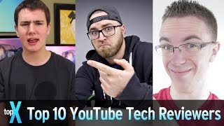 Top 10 YouTube Tech Reviewers  TopX [upl. by Elizabeth]