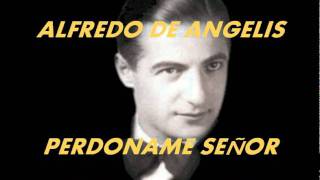 PERDONAME SENORALFREDO DE ANGELISCARLOS DANTE [upl. by Luann895]