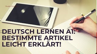 Deutsch lernen A1 Bestimmte Artikel leicht erklärt [upl. by Cartwell]