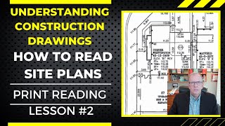 LEARN TO READ amp UNDERSTAND CONSTRUCTION DRAWINGS Reading Site Plans Lesson 2 [upl. by Okikuy23]