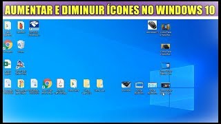 COMO AUMENTAR OU DIMINUIR OS ÍCONES NO WINDOWS 10 USANDO APENAS O MOUSE E UM ATALHO DE TECLADO [upl. by Trebla]