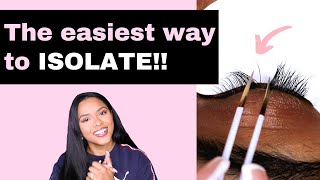 HOW TO PROPER ISOLATION  EYELASH EXTENSIONS  BEGINNER LASH TECH TIPS [upl. by Ettennor133]