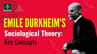 Emile Durkheim’s Sociological Theory Key Concepts [upl. by Aennil]