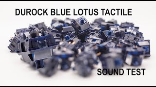 Durock Blue Lotus Tactile Sound Test [upl. by Eymaj224]