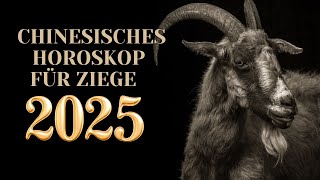 Ziege  2025 Chinesisches Horoskop Das Jahr der grünen Schlange [upl. by Cami686]