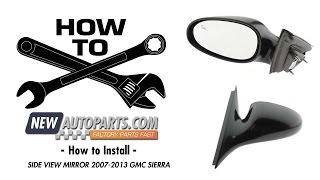 How to Install  Side View Mirror 20072013 GMC Sierra [upl. by Ky]