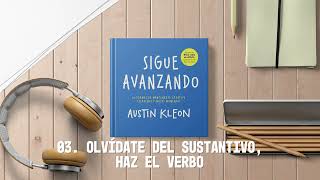 03 Olvídate del sustantivo haz el verbo [upl. by Gies]