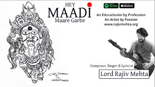 Hey Maadi Maare Garbe  Lord Rajiv Mehta [upl. by Benco]