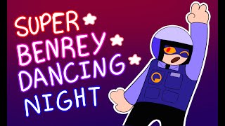 SUPER ☆ BENREY ☆ DANCING☆ NIGHT HLVRAI [upl. by Rengaw]