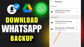 How to Download Whatsapp Backup From Google Drive [upl. by Essa]