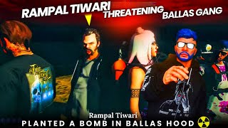 Rampal Tiwari planted a bomb in Ballas hood😳 Part 1  BALLAS ROLEPLAY  Soulcity 20 [upl. by Oiled]