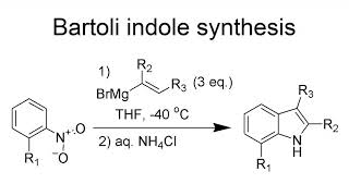 Bartoli Indole Synthesis [upl. by Eniretak]