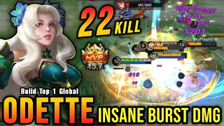 22 Kills MVP 157 Point Odette Insane Burst Damage  Build Top 1 Global Odette  MLBB [upl. by Bertero]