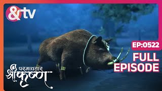 Kanha ने वराह अवतार को बुलाया  Paramavatar Shri Krishna Full Ep 522  18 Jun 19 andtvchannel [upl. by Chaunce]