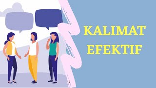 KALIMAT EFEKTIF DAN TIDAK EFEKTIF [upl. by Hume642]