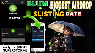 🐶 DOGS BACK IN BLUM 🤑 BLUMBIGGEST AIRDROP 01 😱 BLUM AIRDR [upl. by Nahshon]