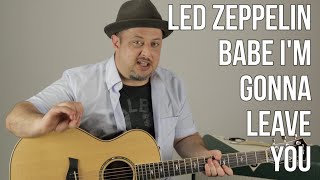 Led Zeppelin Babe Im Gonna Leave You Guitar Lesson  Tutorial [upl. by Anissej620]