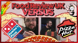 Dominos VS Pizza Hut  Food Review UK Versus [upl. by Tallu]