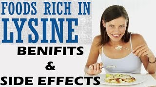 Lysine Rich Foods  Lysine Benefits And Lysine Side Effects [upl. by Osicran]