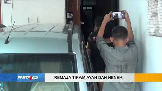 Remaja Tikam Ayah Dan Nenek  Fakta 62 [upl. by Odericus651]